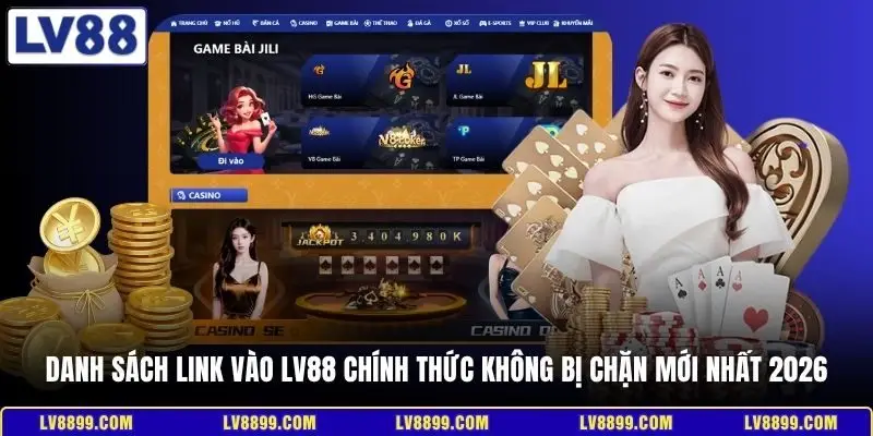 Danh sách link vào LV88 chính thức không bị chặn mới nhất 2026