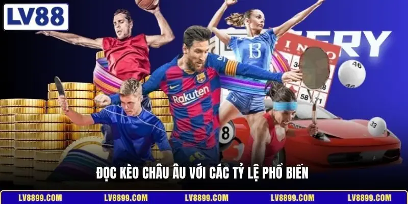 Đọc kèo châu Âu với các tỷ lệ phổ biến