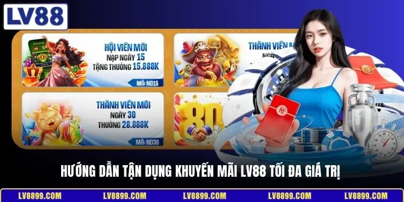 Hướng dẫn tận dụng khuyến mãi LV88 tối đa giá trị