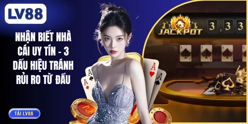 Nhận Biết Nhà Cái Uy Tín